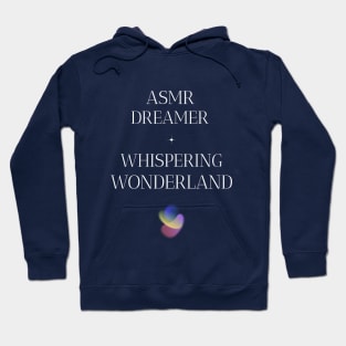 ASMR Dreamer Whispering Wonderland Wellness, Self Care and Mindfulness Hoodie